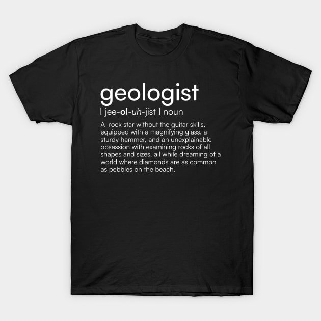 Geologist definition T-Shirt by Merchgard